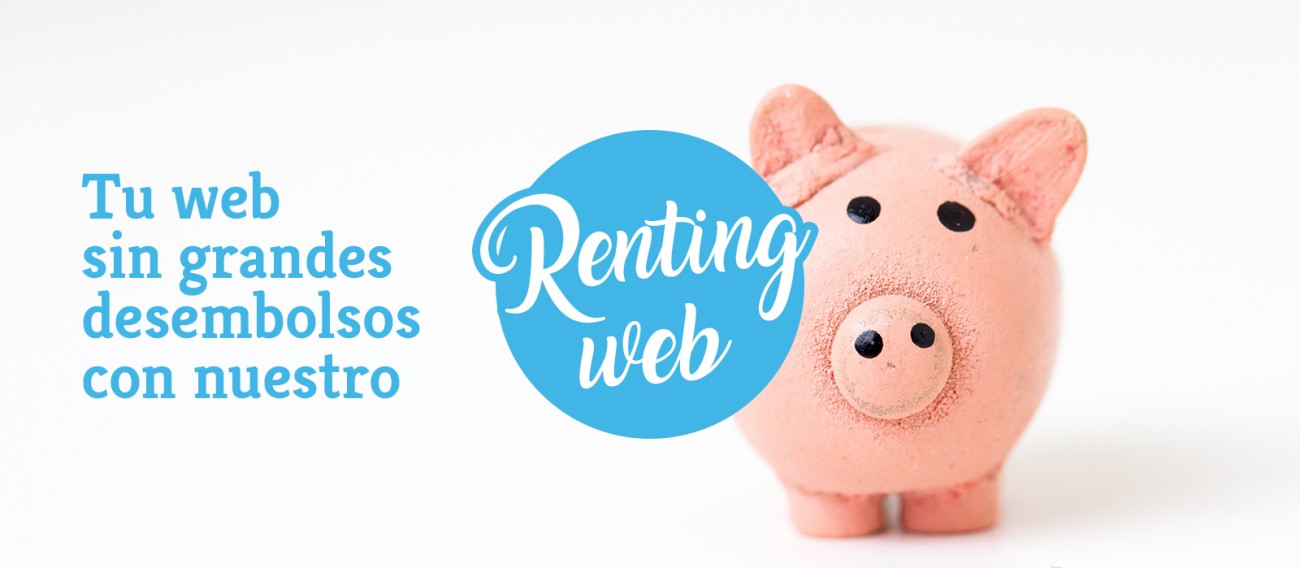 Tu web sin grandes desembolsos con nuestro Renting Web